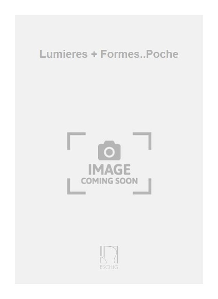 Lumieres + Formes..Poche